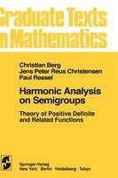 Harmonic Analysis on Semigroups -  J. P. R. Christensen,  P. Ressel,  C. van den Berg