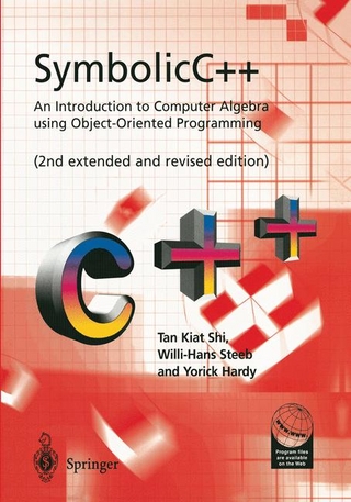 SymbolicC++:An Introduction to Computer Algebra using Object-Oriented Programming
