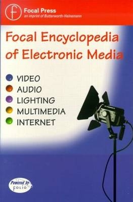 Focal Encyclopedia of Electronic Media