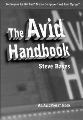 The Avid Handbook - Steve Bayes