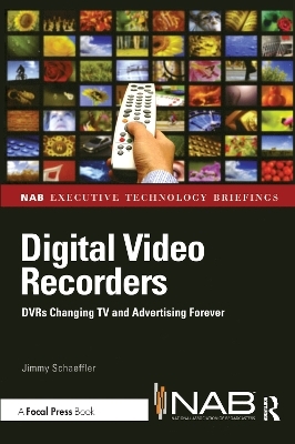 Digital Video Recorders - Jimmy Schaeffler
