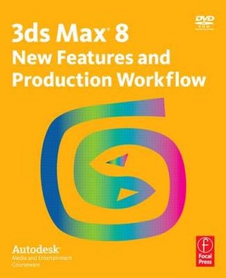 3ds Max 8 New Features and Production Workflow