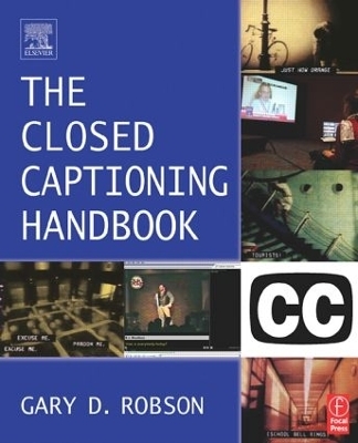 Closed Captioning Handbook - Gary D. Robson