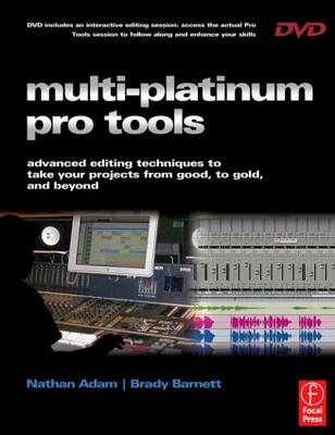 Multi-Platinum Pro Tools - Nathan Adam, Brady Barnett