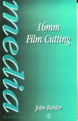 16mm Film Cutting - John Burder