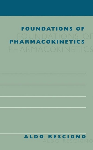 Foundations of Pharmacokinetics