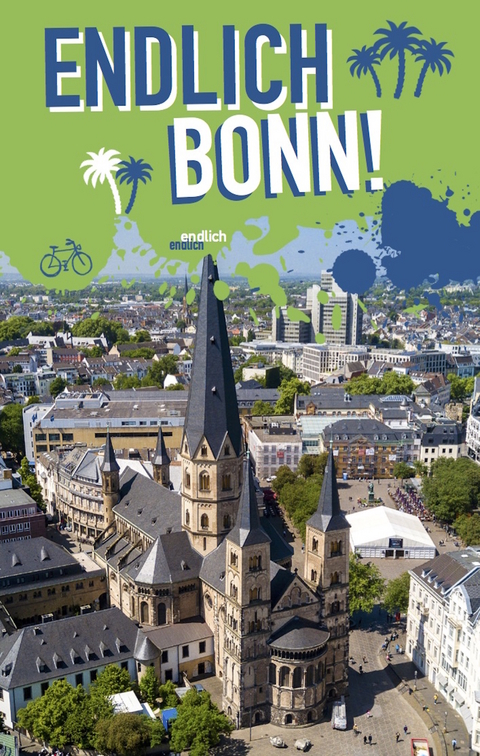 Endlich Bonn! - Diana-Isabel Scheffen, Sascha Becker, Sarah Schönfeld, Kirsten Schwarzer, Eva Stannigel