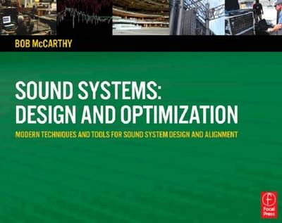 Sound Systems: Design and Optimization - Bob McCarthy