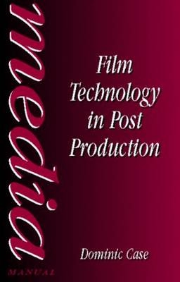 Film Technology in Post Production - Dominic Case