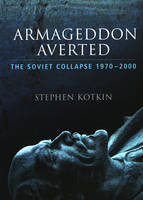 Armageddon Averted -  Stephen Kotkin