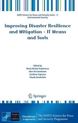 Improving Disaster Resilience and Mitigation - IT Means and Tools