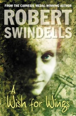 A Wish For Wings - Robert Swindells