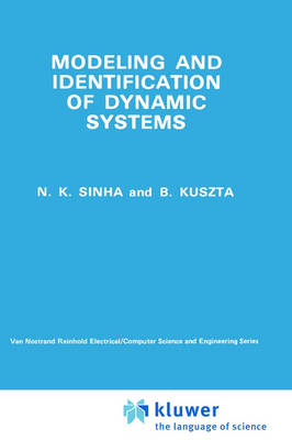 Modelling and Identification of Dynamic Systems - N.K. Sinha, B. Kuszta
