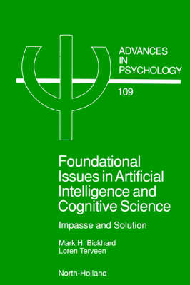 Foundational Issues in Artificial Intelligence and Cognitive Science - M.H. Bickhard, L. Terveen
