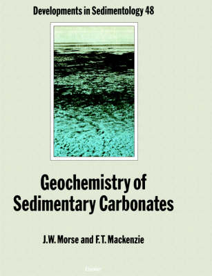 Geochemistry of Sedimentary Carbonates - J.W. Morse, F.T. Mackenzie
