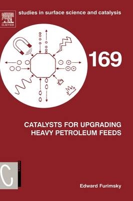 Catalysts for Upgrading Heavy Petroleum Feeds - Edward Furimsky