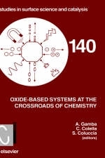Oxide-based Systems at the Crossroads of Chemistry - C. Colella, S. Coluccia, Aldo Gamba