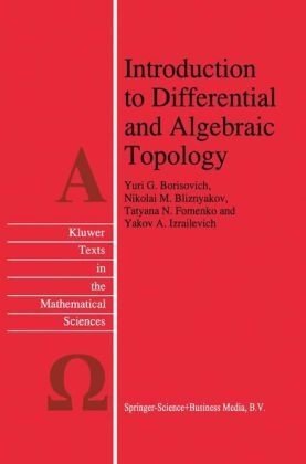 Introduction to Differential and Algebraic Topology