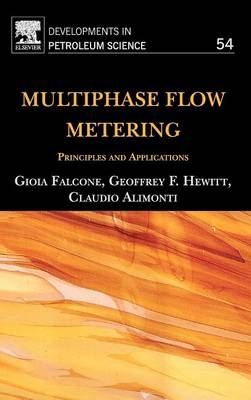 Multiphase Flow Metering - Gioia Falcone, Geoffrey Hewitt, C. Alimonti