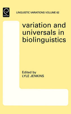 Variation and Universals in Biolinguistics - Lyle Jenkins