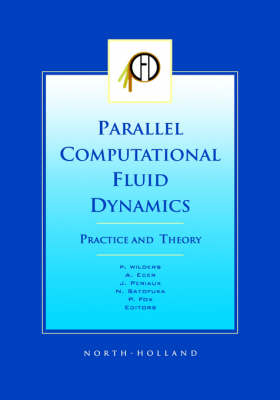 Parallel Computational Fluid Dynamics 2001, Practice and Theory