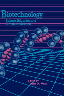 Biotechnology: Science Education and Commercialization - 