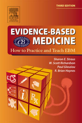 Evidence Based Medicine - Sharon E. Straus, W. Scott Richardson, Paul P. Glasziou, R.Brian Haynes