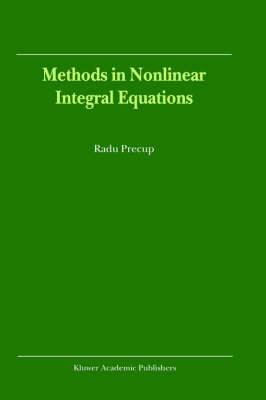 Methods in Nonlinear Integral Equations -  R Precup