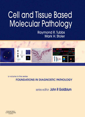 Cell and Tissue Based Molecular Pathology