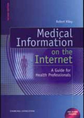 Medical Information on the Internet - Robert Kiley