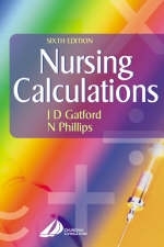 Nursing Calculations - J.D. Gatford, Nicole Phillips