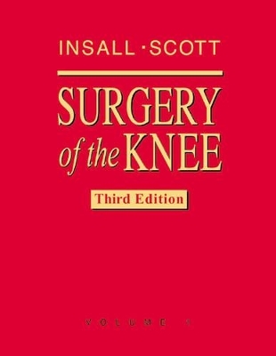 Surgery of the Knee - W. Norman Scott, John N. Insall