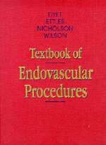 Textbook of Endovascular Procedures