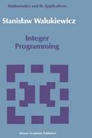 Integer Programming -  Stanislav Walukiewicz