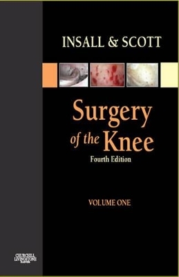 Insall and Scott Surgery of the Knee - W. Norman Scott