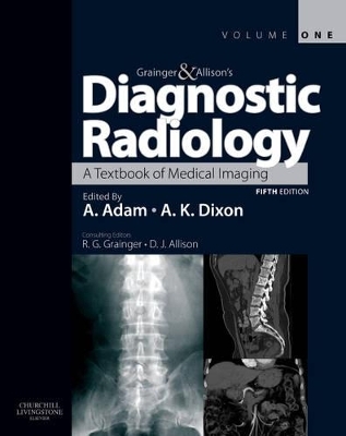 Grainger and Allison's Diagnostic Radiology - Andy Adam, Adrian K. Dixon, Ronald G. Grainger, David J. Allison