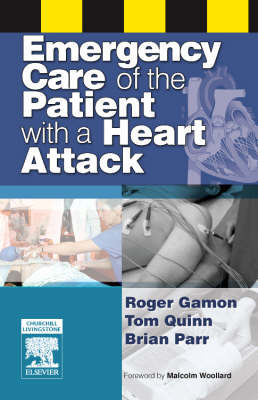 Emergency Care of the Patient with a Heart Attack