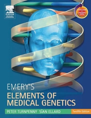 Emerys Elements of Medical Genetics - Peter Turnpenny, Sian Ellard