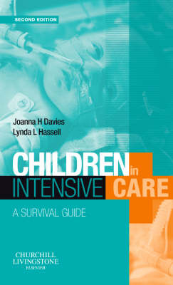 Children in Intensive Care - Joanna H Davies, Lynda Hassell