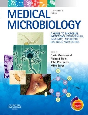 Medical Microbiology - David Greenwood, Richard C. B. Slack, John F. Peutherer, Michael R. Barer