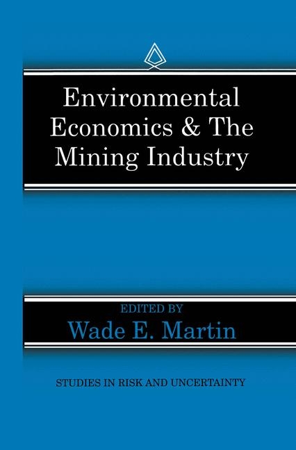 Environmental Economics & the Mining Industry - 