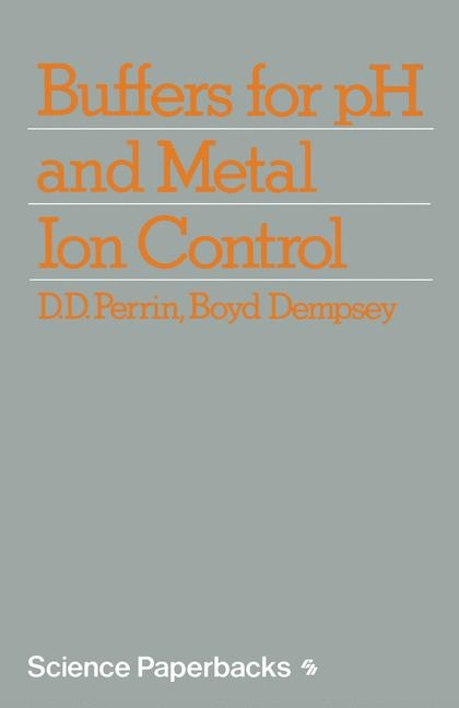 Buffers for pH and Metal Ion Control -  D. Perrin