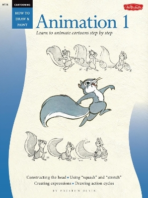 Cartooning: Animation 1 with Preston Blair - Preston Blair