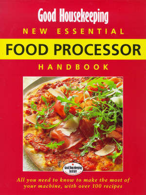 "Good Housekeeping" New Essential Food Processor Handbook -  Good Housekeeping Institute