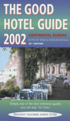 Good Hotel Cont Europe 2002 - Adam Raphael