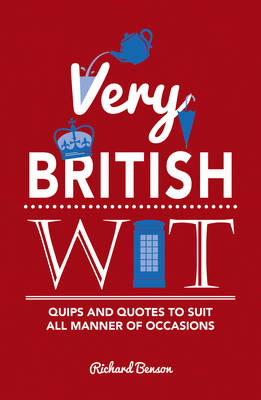 Very British Wit -  Richard Benson