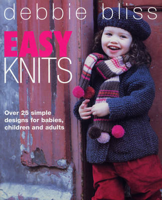 Easy Knits - Debbie Bliss
