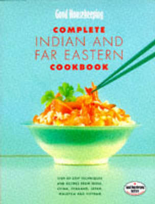 "Good Housekeeping" Complete Indian and Far Eastern Cookbook -  Good Housekeeping Institute