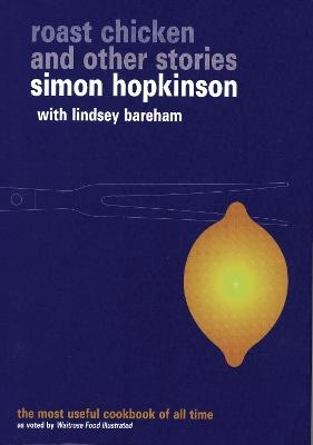 Roast Chicken and Other Stories - Lindsey Bareham, Simon Hopkinson