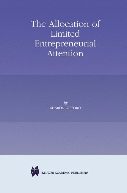 Allocation of Limited Entrepreneurial Attention -  Sharon Gifford